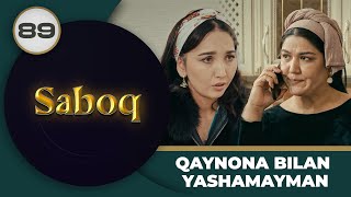 QAYNONA BILAN YASHAMAYMAN "Saboq" 89-qism