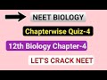 NEET Biology Chapterwise Quiz-4||12th Biology Ch-4||Study with FARRU
