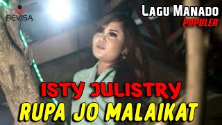 ISTY JULISTRY - RUPA JO MALAIKAT // Lagu Manado Populer