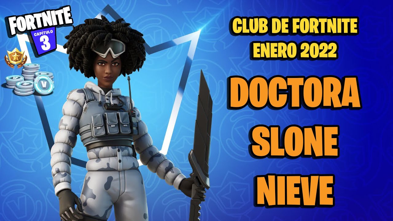 Tráiler del Club de Fortnite Enero 2022: nuevo skin de la Doctora Slone ...