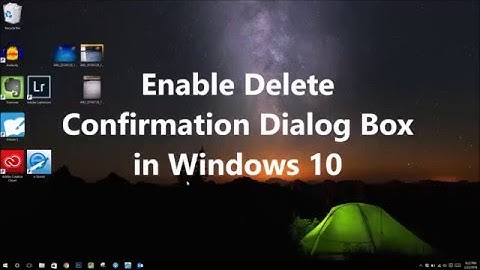 Enable Delete Confirmation Dialog Box in Windows 10