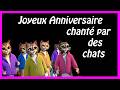 Joyeux Anniversaire Chanté Par Des Chats V2