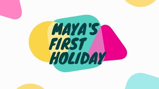 2nd Anniversary U0026 Mayas 1st Holiday