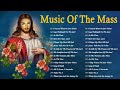 Best Catholic Offertory Songs For Mass - Music Of The Mass - Best Catholic Offertory Hymns For Mass