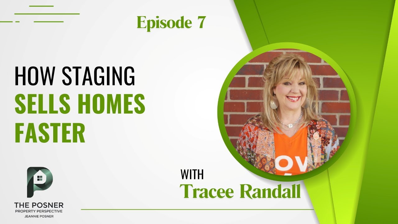 The Power of Staging: Transforming Spaces to Sell Faster - EP 7