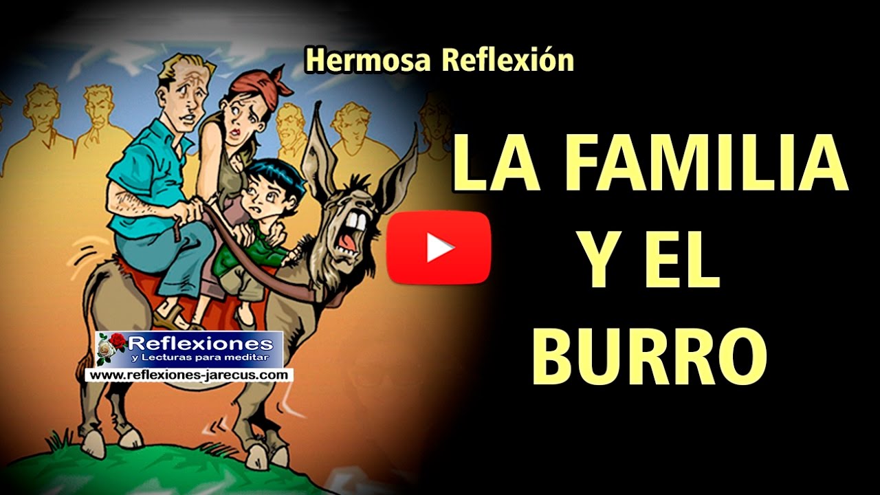 La familia y el burro - Reflexiones de la vida - YouTube