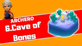 6.Cave of Bones ‼️- Full Guide - No money invested💰- ARCHERO