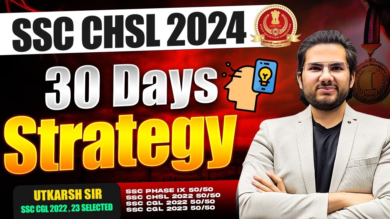 SSC CHSL 2024 | Last 30 Days SSC CHSL Strategy | How to Crack SSC CHSL ...