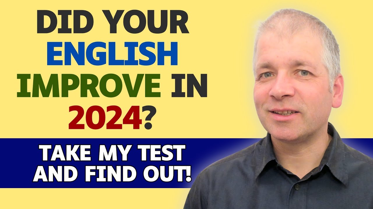 Did your English improve in 2024? Take this test to find out!