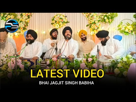 LATEST VIDEO // NON STOP SHABAD // BHAI JAGJIT SINGH BABIHA 