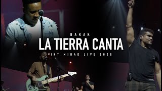 Barak - La Tierra Canta | Intimidad Live 2020 chords