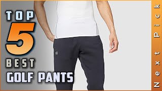 Top 5 Best Golf Pants Review in 2022