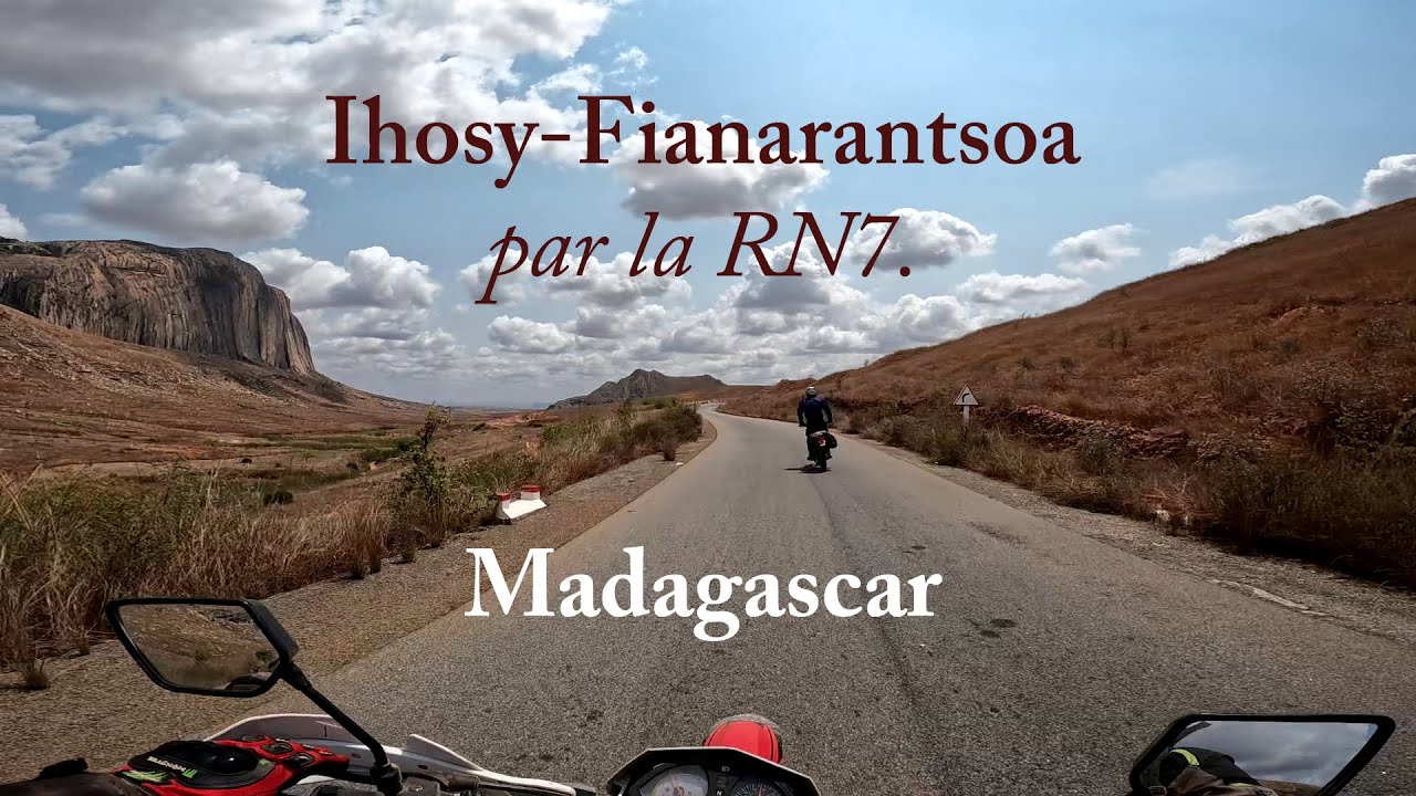 A moto de Ihosy à Fianarantsoa, Madagascar 🇲🇬 par la RN7 - Circuit Sud 2023