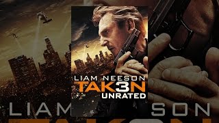 Taken 3 unrated -
