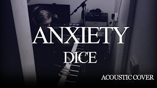 DICE - ANXIETY ( Piano cover by SyJo )