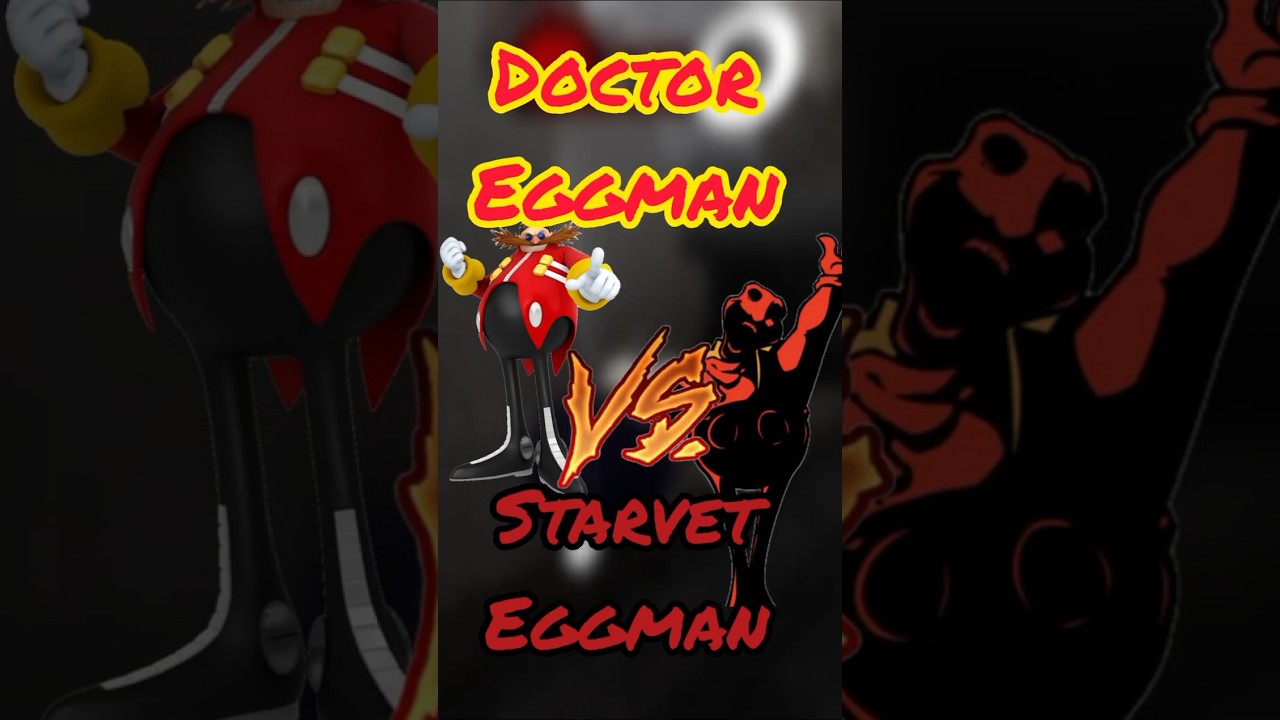 Starvet eggman vs el doctor eggman