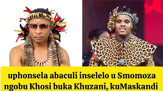 akavele Umculi Kamaskandi Ophikayo ukuthi U Khuzani Inkosi Yomaskandi  Smomoza 