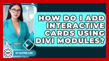 How Do I Add Interactive Cards Using Divi Modules? | WP Solutions Guru News