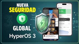 ¡VUELA! Nueva Seguridad Global en HyperOs 3 (Instala YA)