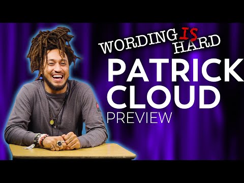 Patrick Cloud Sneak Peek! Wording Is HARD