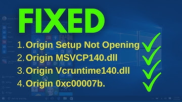 Fix All Origin Setup Not Opening | Origin MSVCP140.dll | Origin Vcruntime140.dll | Origin 0xc00007b