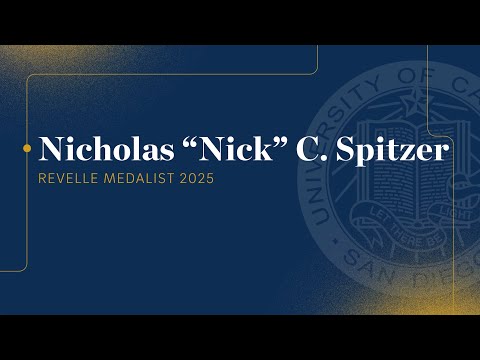 2025 Revelle Medalist: Nicholas “Nick” C. Spitzer