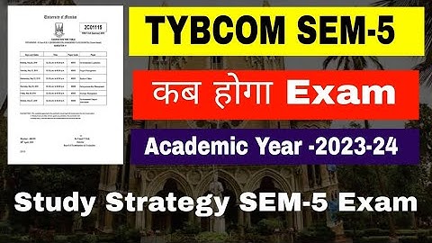 TYBCOM SEM-5 Exam 2023-24 || कब होगा TYBCOM SEM-5  Exam -23 || Mumbai University || Atul sir
