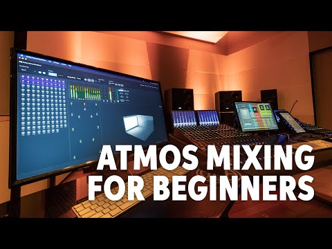 Dolby Atmos | How It’s Evolving Music and Home Entertainment Getting Started with Atmos Mixing