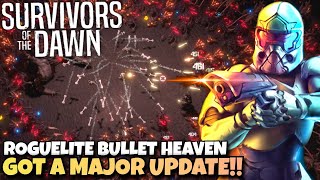 This Roguelite Bullet Heaven Just Got A MAJOR Update! | Survivors of the Dawn