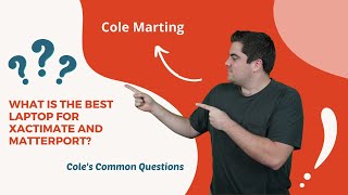 What is the Best Laptop for Xactimate and Matterport? | Cole's Common Questions