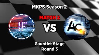 [Match 2] Infinite vs Ascension | MKPS Season 2 Gauntlet Stage - Round 3