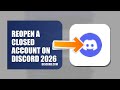 How To Reopen A Closed Account On Discord 2026 (FULL TUTORIAL)