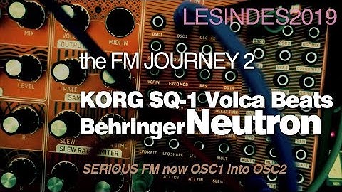 BEHRINGER NEUTRON // ANALOG FM // KORG VOLCA BEATS + SQ-1 //
