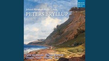 Peters Bryllup: Act I: I Østen sølvblaa Dagen smiler