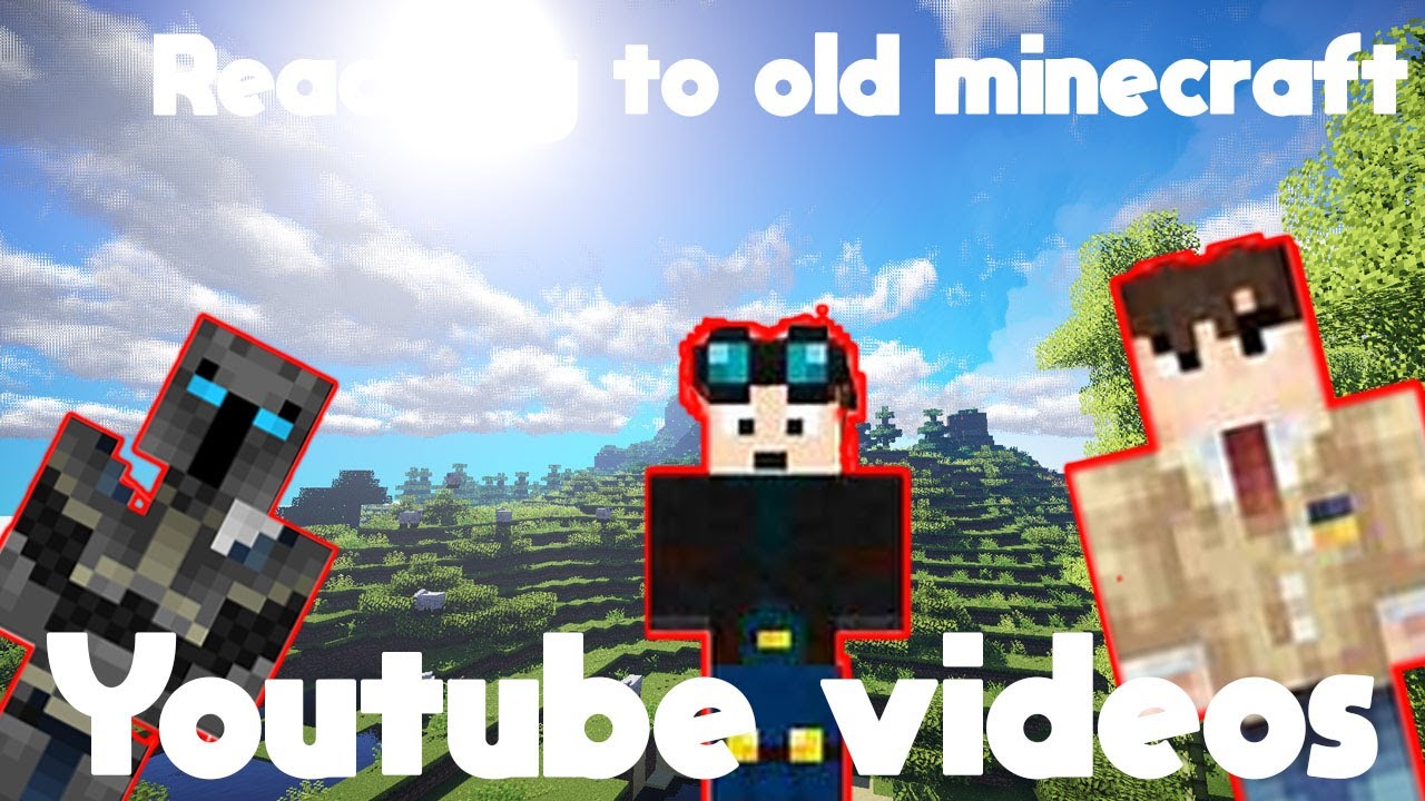 Reacting to old minecraft youtubers - YouTube