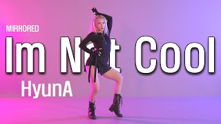 현아 (HyunA) - I'm Not Cool (아임 낫 쿨) 안무 거울모드 (MIRRORED) | By.2rabbeat Dance Studio.Yoonhwa