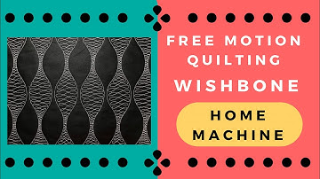 Free Motion Quilting Wishbone a CONFIDENT BEGINNER design