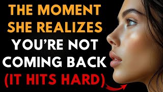 The Moment She Realizes You’re Not Coming Back | Stoic Philosophy on Self Respect