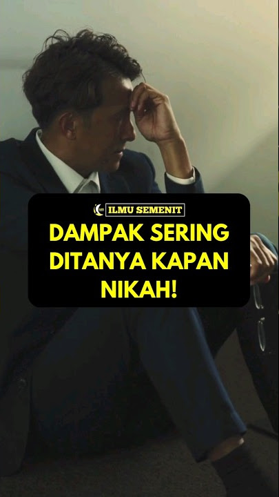 Kenapa Jangan Tanya Kapan Nikah #infomenarik #infounik #menikah