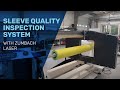 Sleeve Quality Inspection System with Zumbach laser - AV Flexologic