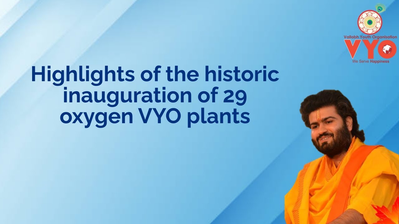 Highlights of the historic inauguration of 29 oxygen VYO plants | Shri Vrajrajkumarji