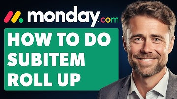 How to Do a Subitem Rollup in Monday.com (Full 2024 Guide)