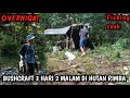 Mancing, Najur Dan Menjaring || Masak, Makan dan Tidur Di Hutan || Trip camping Fishing INDONESIA