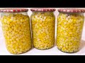 Եգիպտացորենի պահածո  ,Консервированная кукуруза в домашних условиях.Canned corn