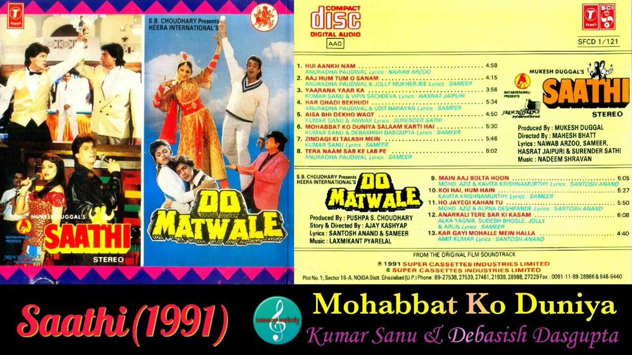 Mohabbat Ko Duniya/Kumar Sanu & Debasish Dasgupta/Saathi (1991)/Blockbuster Song/Original CD Rip