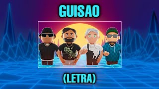 Guisao Letra Luis R Conriquez - Rod Contreras - Tony Aguirre - Jay Silva