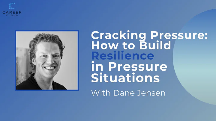 Cracking Pressure: How to Build Resilience in Pressure Situations with Dane Jensen