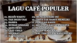 LAGU CAFE POPULER 2023