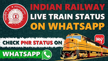 Indian Railway Enquiry with Whatsapp Number- Check PNR & Train Live Status on Whatsapp