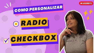 Cómo Personalizar Radio y Checkbox CSS